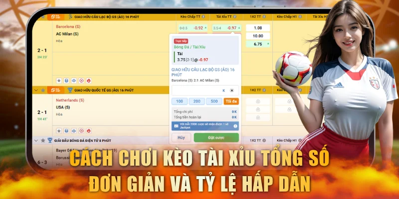 Cách chơi kèo tài xỉu tổng số đơn giản và tỷ lệ hấp dẫn