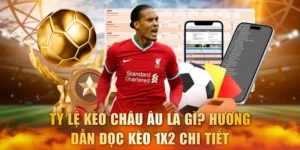 Tỷ Lệ Kèo châu Âu