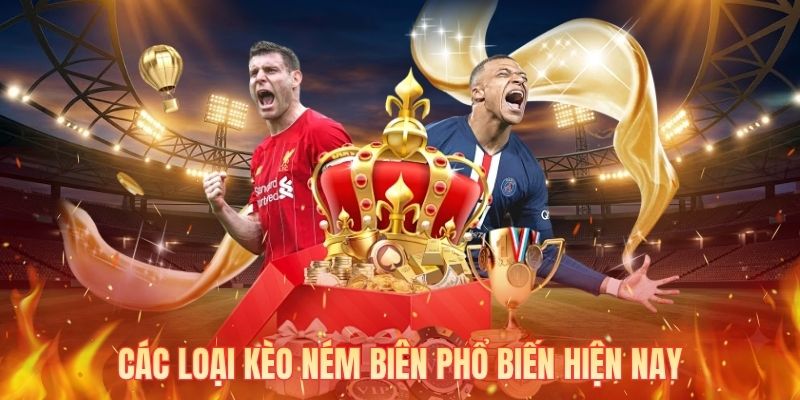 Các loại kèo ném biên phổ biến hiện nay