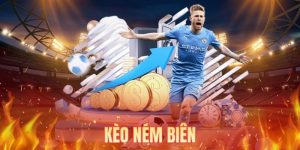 Kèo Ném Biên - Cách Chơi Chi Tiết Và Đọc Tỷ Lệ Cho Tân Binh